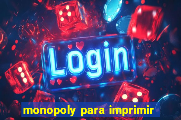 monopoly para imprimir